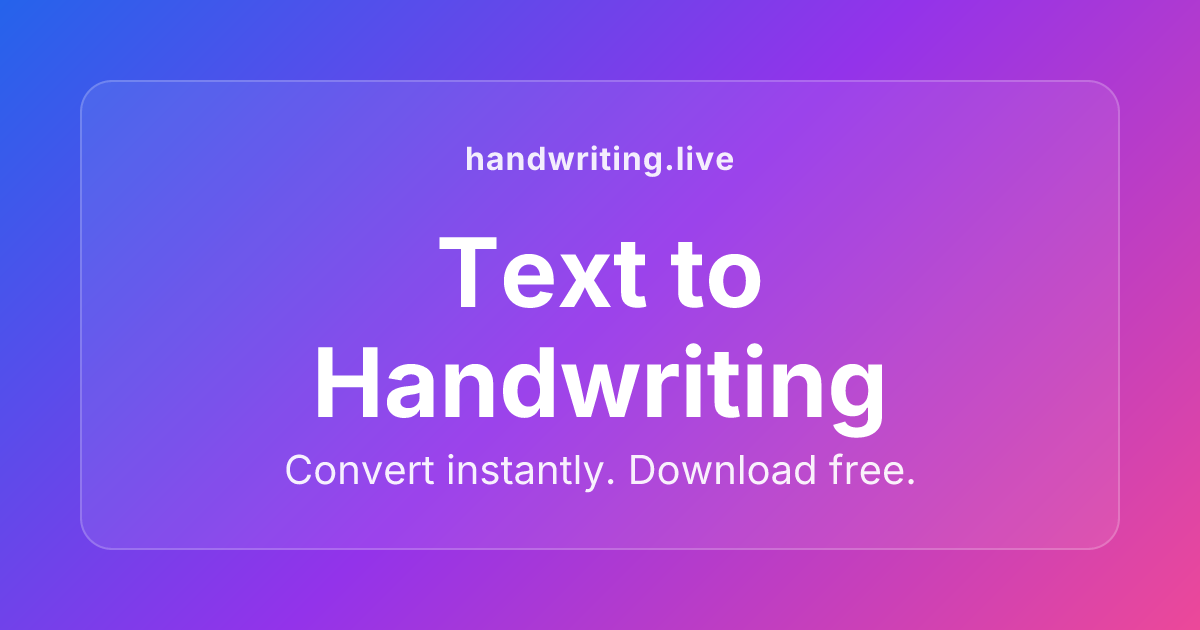 Text to Handwriting Converter - Free Online Tool, 10+ Fonts